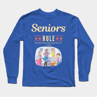 Seniors Rule Long Sleeve T-Shirt